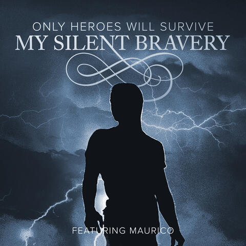 Only Heroes Will Survive (featuring Maurico)