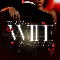 Think Like A WIFE