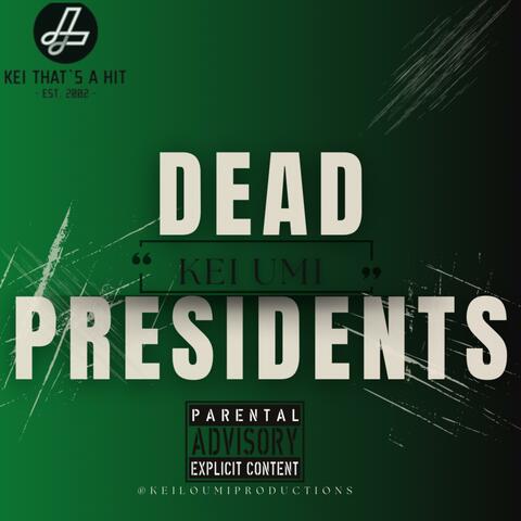 Dead Presidents