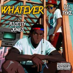 Whatever