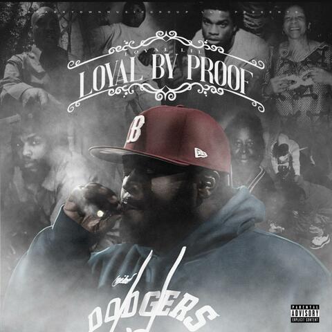 Loyal By Proof
