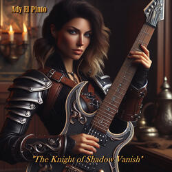 The Knight of Shadow Vanish