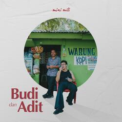 Budi dan Adit
