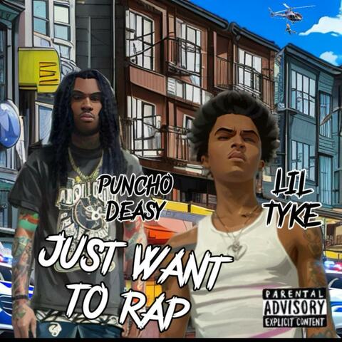 Just Want To Rap