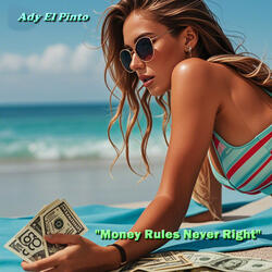Money Rules Never Right
