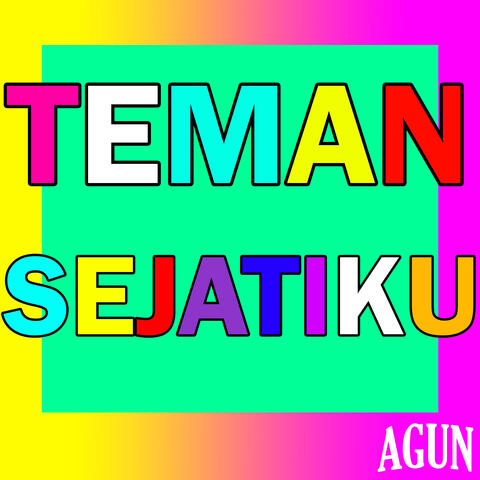 Teman Sejatiku