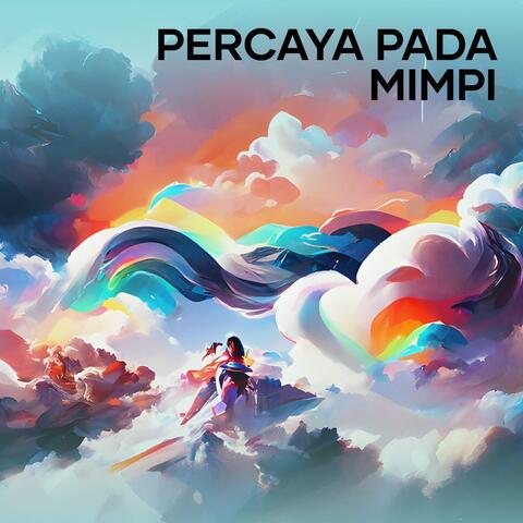 Percaya Pada Mimpi