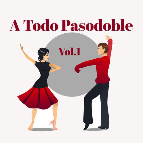 A Todo Pasodoble, Vol. 1