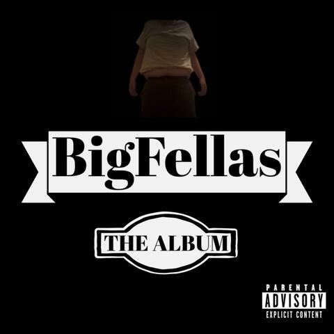 Big Fellas: The Album