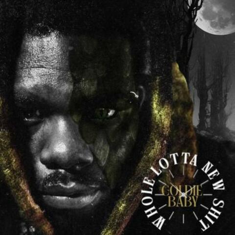Whole Lotta New Shit