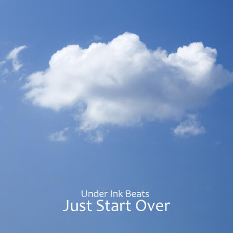 Just Start Over
