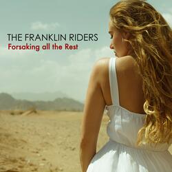 Forsaking All The Rest