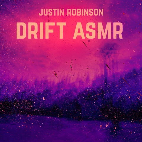 Drift ASMR