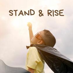 Stand and rise