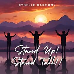 Stand Up! Stand Tall!