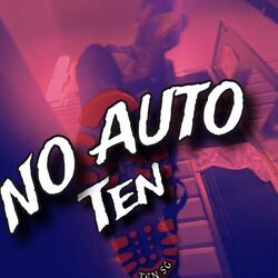 No Auto Ten