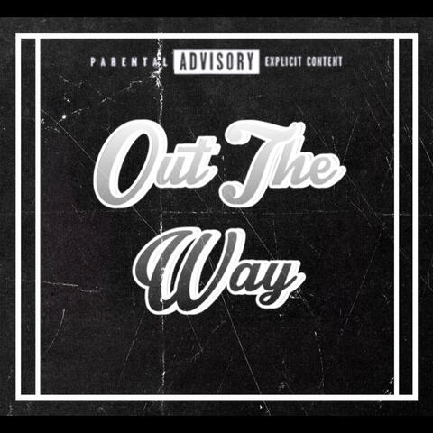 Out The Way