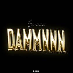 Dammnnn