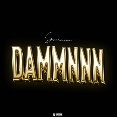 Dammnnn