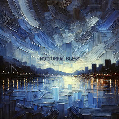 Nocturnal Bliss