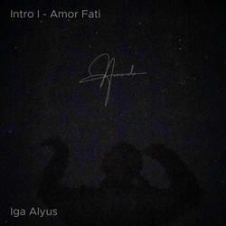 Intro I - Amor Fati