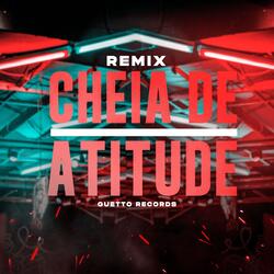 CHEIA DE ATITUDE