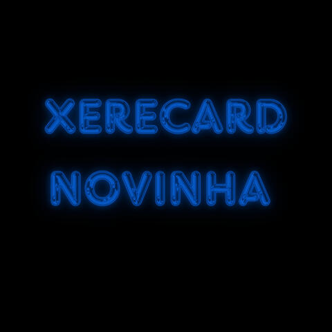 xerecard novinha
