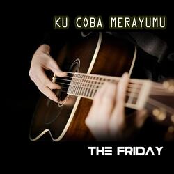 KU COBA MERAYUMU