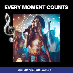 Every moment counts