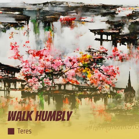 Walk Humbly