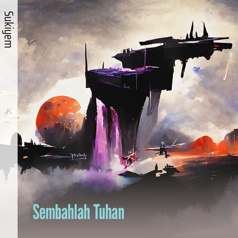 Sembahlah Tuhan