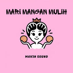 Mari Mangan Mulih
