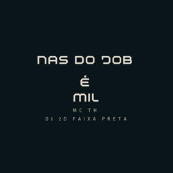 NAS DO JOB É MIL