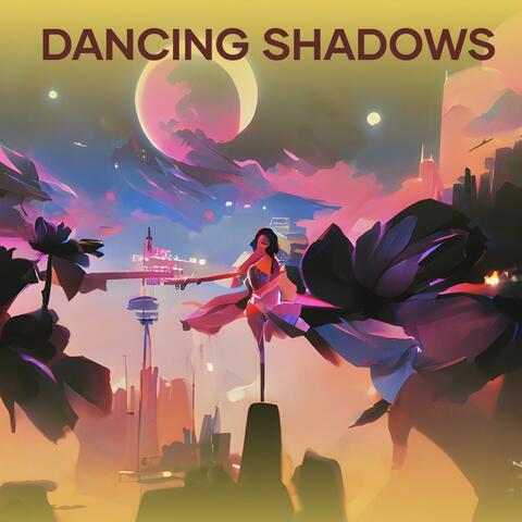 Dancing Shadows