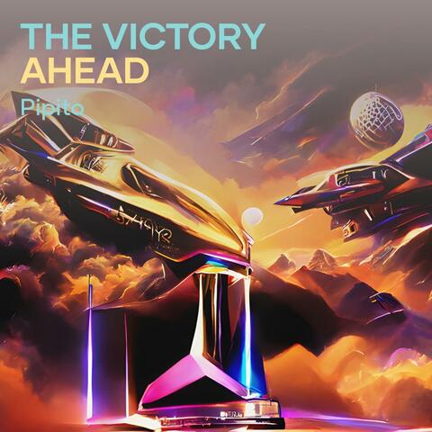 The Victory Ahead