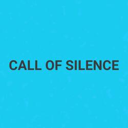 CALL OF SILENCE