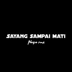 Sayang Sampai Mati