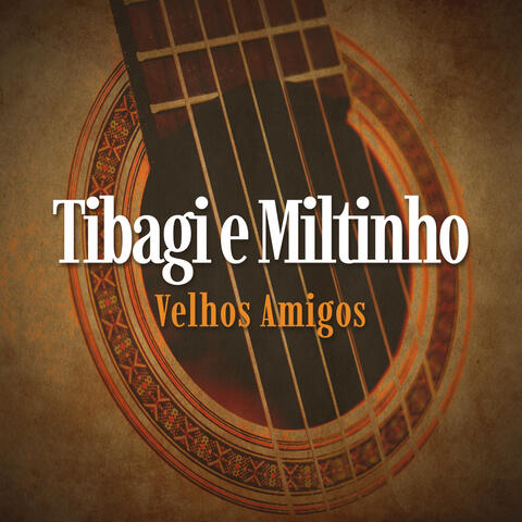 Velhos Amigos
