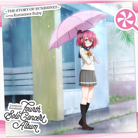 LoveLive! Sunshine!! Fourth Solo Concert Album: THE STORY OF SUNSHINE!! starring Kurosawa Ruby