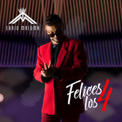 Felices los 4