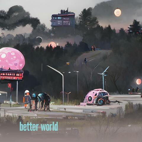 better world
