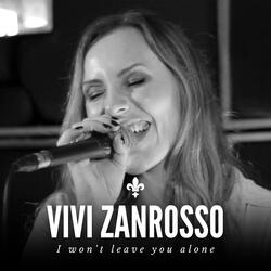 I Won't Leave You Alone