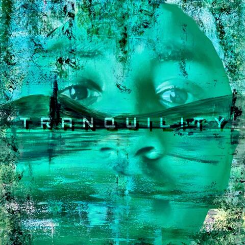 TRANQUILITY