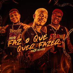 FAZ O QUE QUER FAZER