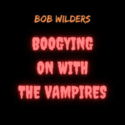Boogying On With the Vampires