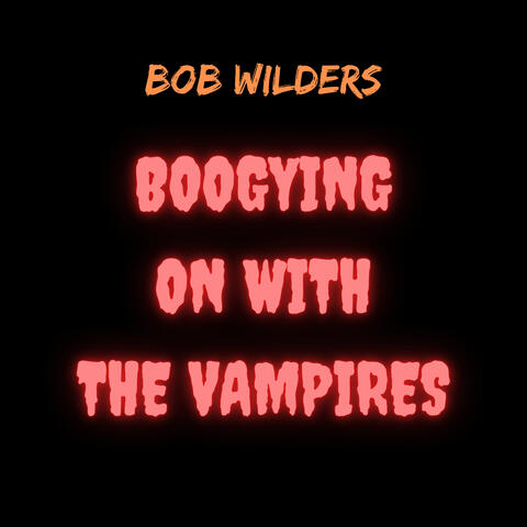 Boogying On With the Vampires
