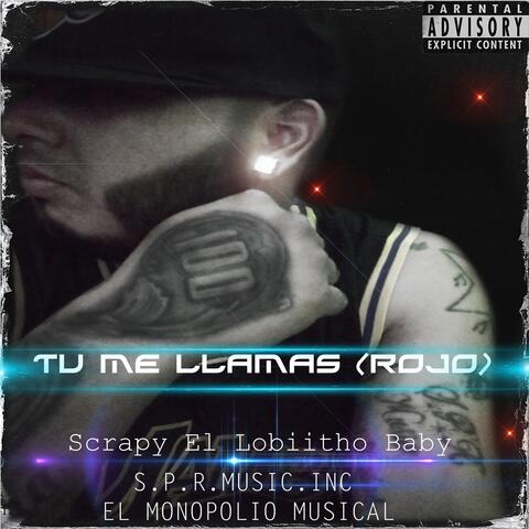 Tu Me Llamas (Rojo)
