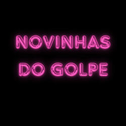 novinhas do golpe