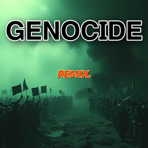 GENOCIDE (REMIX)