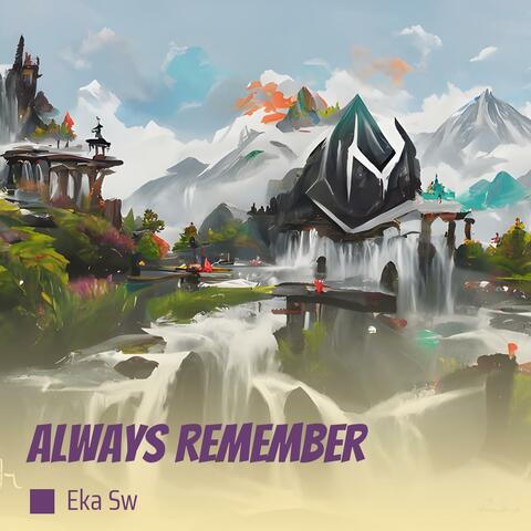 Always Remember